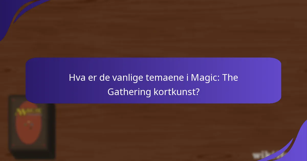 Hvordan har designet av Magic: The Gathering kortkunst utviklet seg over tid?
