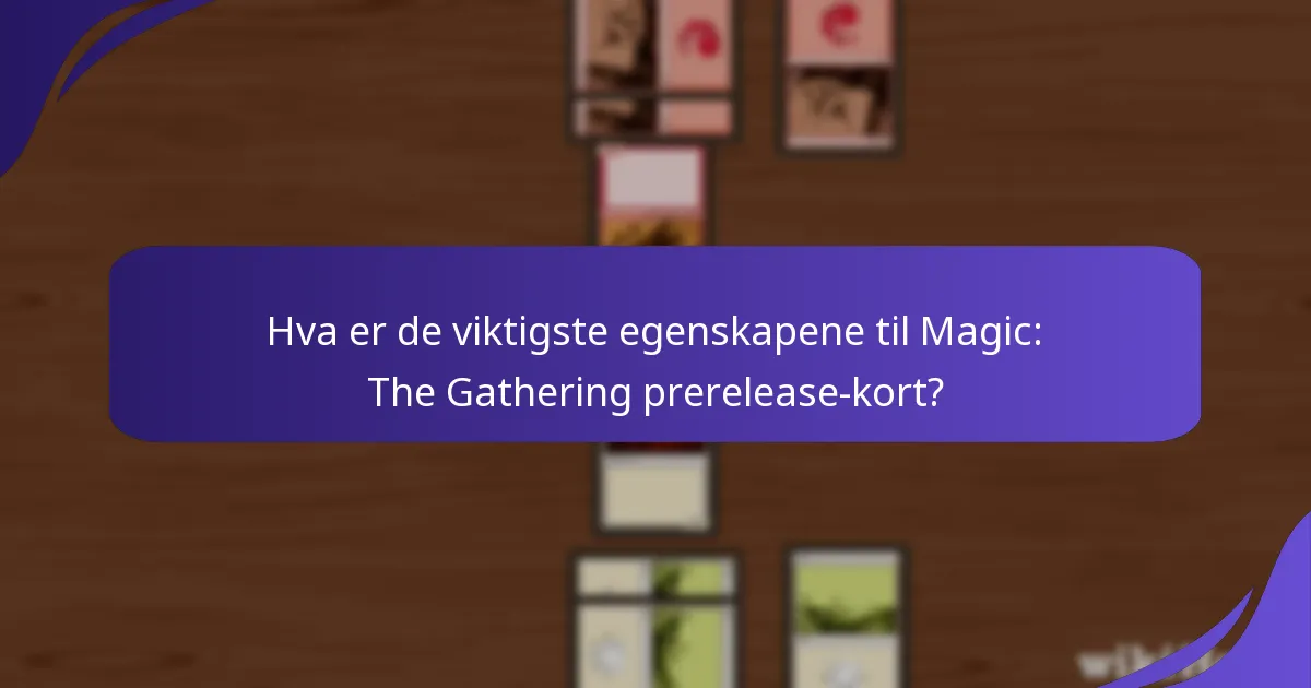 Hvordan presterer prerelease-kort i spill?