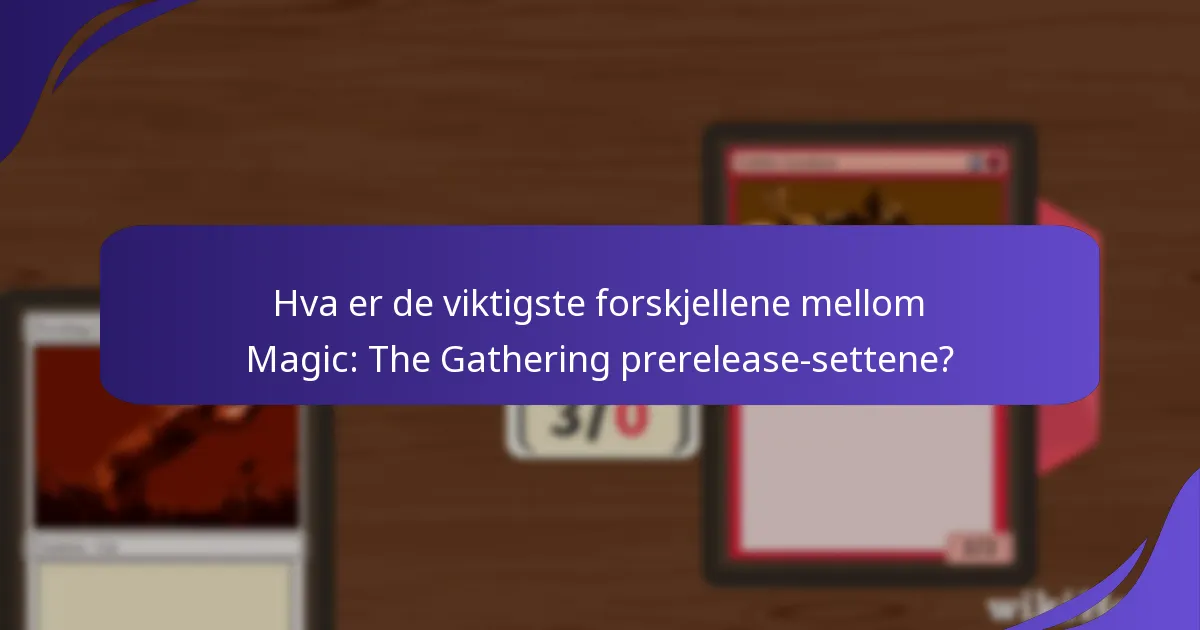 Hvilke kort er mest favorisert av spillere i prerelease-arrangementer?