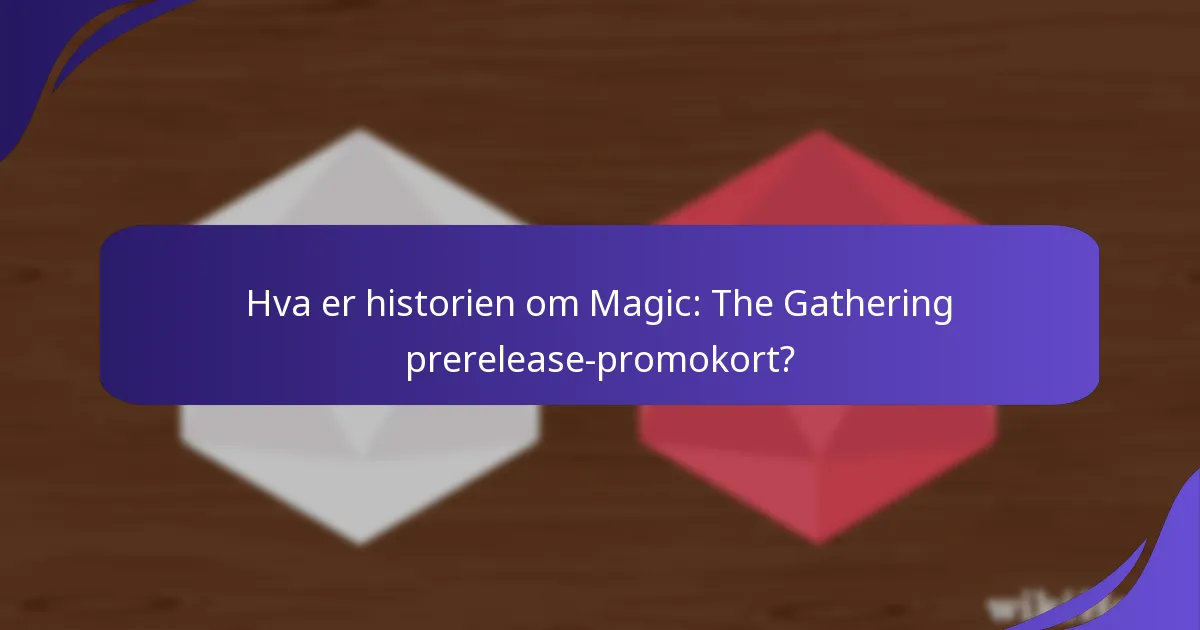 Hva er fellesskapets reaksjoner på prerelease-promokort?