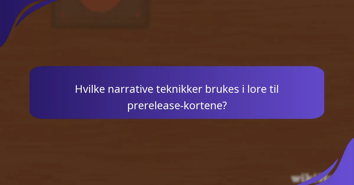 Hvilke tematiske elementer er til stede i prerelease-kortene?