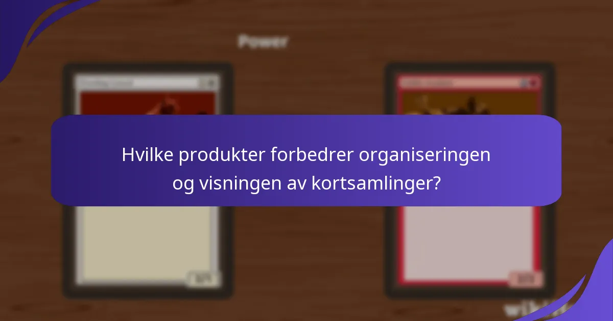 Hvordan kan jeg vise frem min Magic: The Gathering prerelease kortsamling?