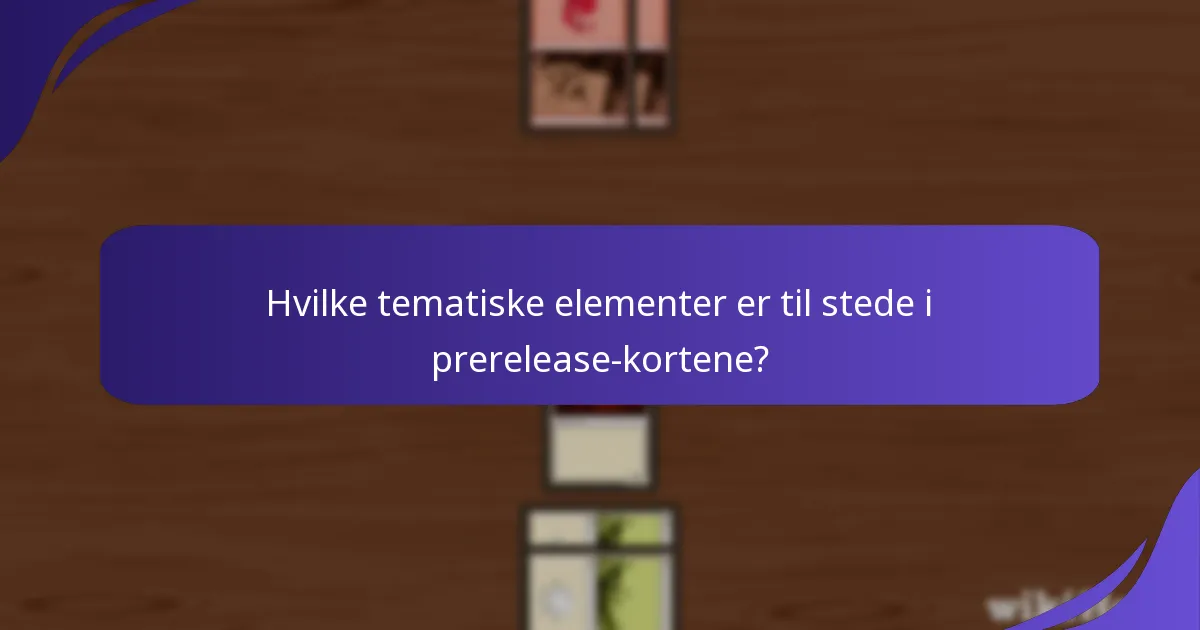 Hvilke narrative teknikker brukes i lore til prerelease-kortene?