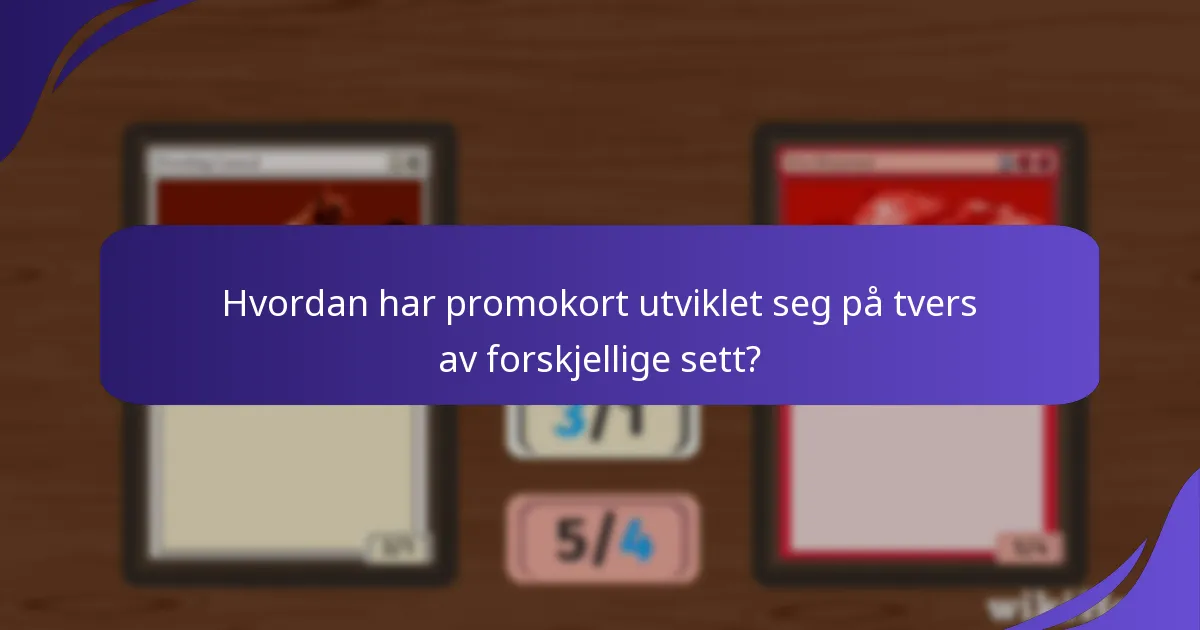 Hvordan påvirker promokort arrangementsplaner og dekklistene?