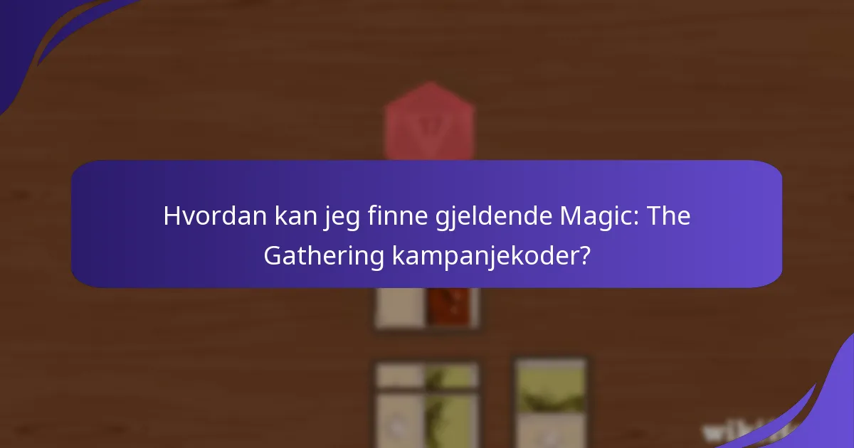 Hvordan innløse Magic: The Gathering kampanjekoder?